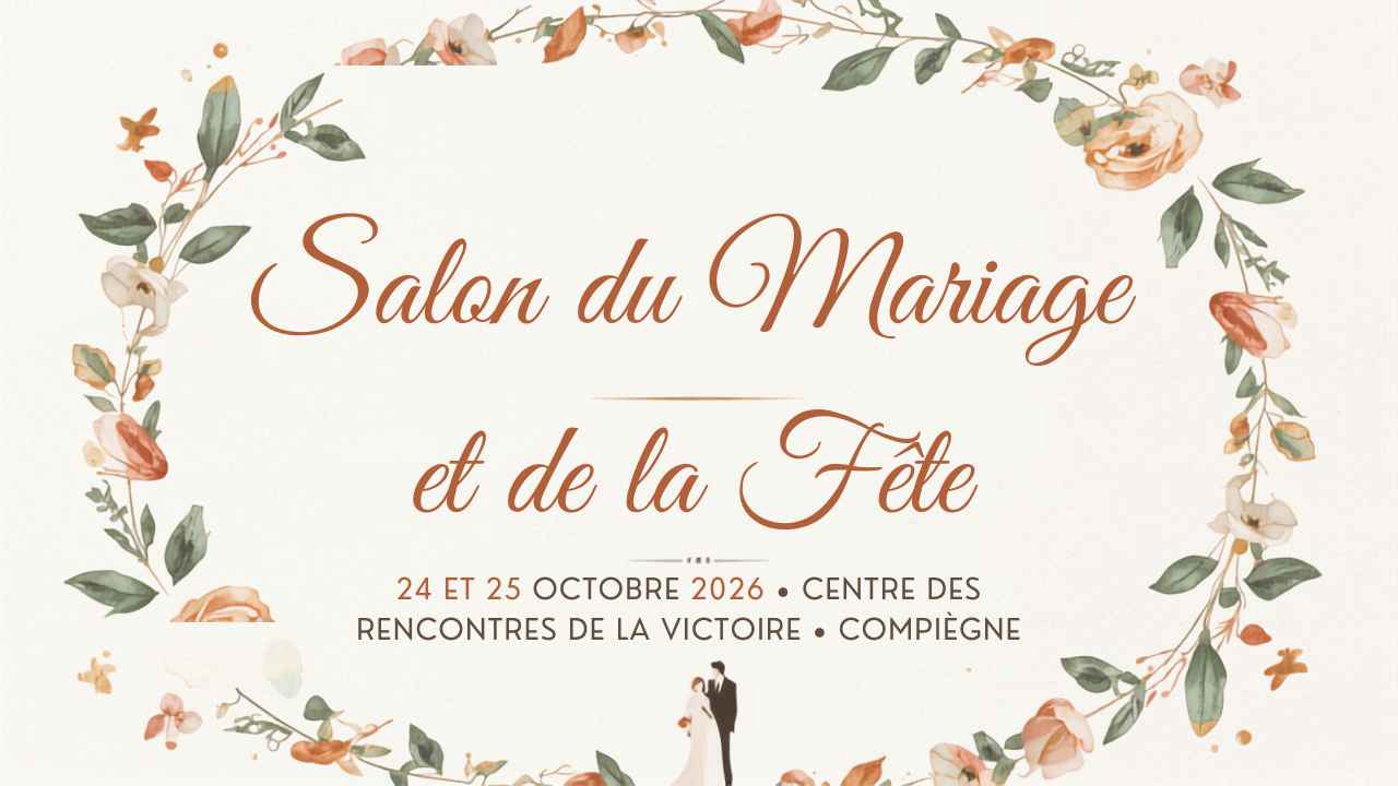 Salon du Mariage et de la Fête de Compiègne (60)